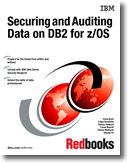 Securing and Auditing Data on DB2 for z/OS