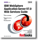 WebSphere Application Server V7.0 Web Services Guide