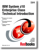 IBM System z10 Enterprise Class Technical Introduction