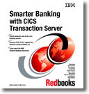 Smarter Banking with CICS Transaction Server