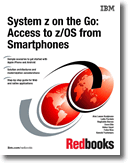 System z on the Go: Accessing z/OS from Smartphones