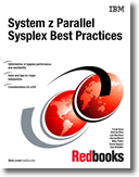 System z Parallel Sysplex Best Practices