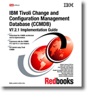 IBM Tivoli Change and Configuration Management Database (CCMDB) V7.2.1 Implementation Guide
