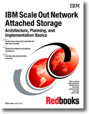 IBM Scale Out Network Attached Storage Architecture, Planning, and Implementation Basics