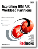 Exploiting IBM AIX Workload Partitions