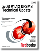 z/OS V1.12 DFSMS Technical Update 