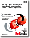 IBM z/OS V1R13 Communications Server TCP/IP Implementation: Volume 2 Standard Applications