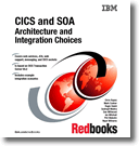 CICS and SOA: Architecture and Integration Choices