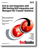 End-to-end Integration with IBM Sterling B2B Integration and Managed File Transfer solutions