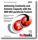 Delivering Continuity and Extreme Capacity with the IBM DB2 pureScale Feature