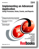 Implementing an Advanced Application Using Processes, Rules, Events, and Reports