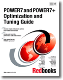 POWER7 and POWER7+ Optimization and Tuning Guide