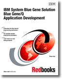 IBM System Blue Gene Solution Blue Gene/Q Application Development