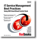 IT Service Management Best Practices Using IBM SmartCloud Control Desk