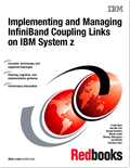 Implementing and Managing InfiniBand Coupling Links on IBM System z