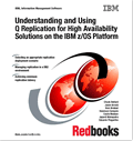 Understanding and Using Q Replication for High Availability Solutions on the IBM z/OS Platform