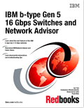 IBM b-type Gen 5 16 Gbps Switches and Network Advisor