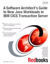 A Software Architect's Guide to New Java Workloads in IBM CICS Transaction Server