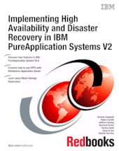 Implementing High Availability and Disaster Recovery in IBM PureApplication Systems V2
