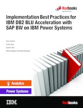 Implementation Best Practices for IBM DB2 BLU Acceleration with SAP BW on IBM Power Systems 