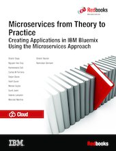 Microservices from Theory to Practice: Creating Applications in IBM Bluemix Using the Microservices Approach