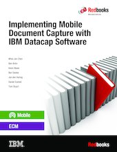 Implementing Mobile Document Capture with IBM Datacap Software