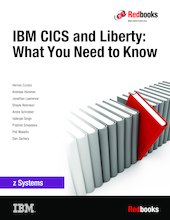 IBM CICS and Liberty: What You Need to Know