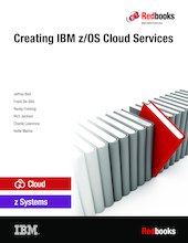 Creating IBM z/OS Cloud Services