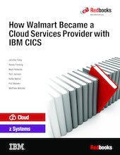 How Walmart Became a Cloud Services Provider with IBM CICS
