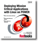 Deploying Mission Critical Applications With Linux on POWER