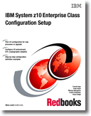 IBM System z10 Enterprise Class Configuration Setup
