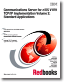 Communications Server for z/OS V1R9 TCP/IP Implementation Volume 2: Standard Applications
