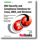 DB2 Security and Compliance Solutions for Linux, UNIX, and Windows
