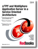 z/TPF and WebSphere Application Server in a Service Oriented Architecture