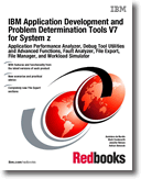 IBM Application Development and Problem Determination Tools V7 for System z: Application Performance Analyzer, Debug Tool Utilit