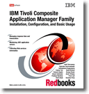 IBM Tivoli Composite Application Manager Family Installation, Configuration, and Basic Usage
