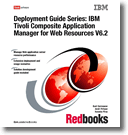 Deployment Guide Series: IBM Tivoli Composite Application Manager for Web Resources V6.2