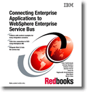 Connecting Enterprise Applications to WebSphere Enterprise Service Bus