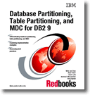 Database Partitioning, Table Partitioning, and MDC for DB2 9