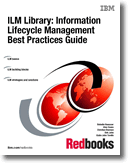 ILM Library: Information Lifecycle Management Best Practices Guide