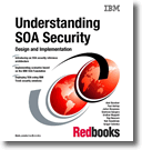 Understanding SOA Security Design and Implementation