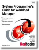 System Programmer's Guide to: Workload Manager