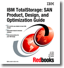 IBM TotalStorage: SAN Product, Design, and Optimization Guide