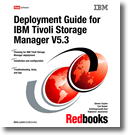 Deployment Guide for IBM Tivoli Storage Manager Version 5.3