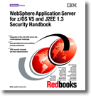 WebSphere Application Server for z/OS V5 and J2EE 1.3 Security Handbook