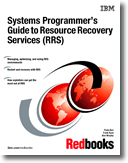 Systems Programmer's Guide to Resource Recovery Services (RRS)