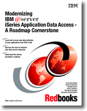 Modernizing IBM  iSeries Application Data Access - A Roadmap Cornerstone