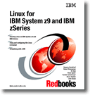 Linux for IBM System z9 and IBM zSeries