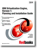 IBM Virtualization Engine Version 1 Planning and Installation Guide