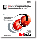 IBM  Certification Study Guide  p5 and pSeries Enterprise Technical Support AIX 5L V5.3